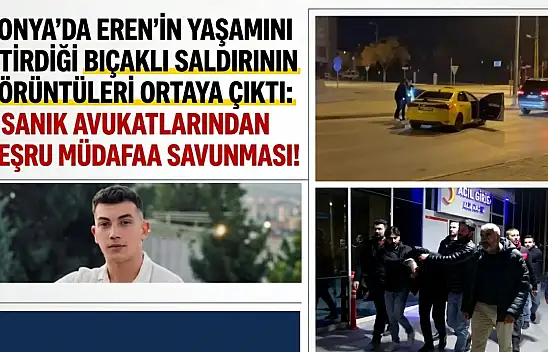 Konya'da Eren'in yaşamını yitirdiği bıçaklı saldırının görüntüleri ortaya çıktı: Sanık avukatlarından meşru müdafaa savunması!