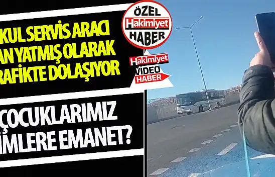 Konya'da Okul Servis Aracının Tehlikeli Yolculuğu Velileri Endişelendirdi