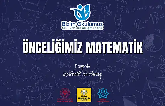 Konya'da Önceliğimiz Matematik Projesi 2023-2024 Eğitim Öğretim Yılında Da Devam Edecek!