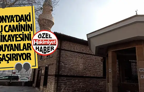 Konya'daki o caminin hikayesi duyanları şaşırtıyor: Defalarca yenilendi!