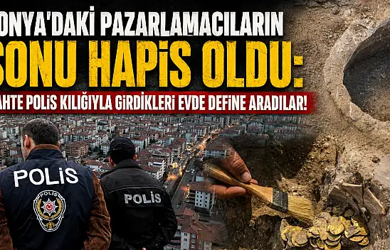 Konya'daki pazarlamacıların sonu hapis oldu: Sahte polis kılığıyla girdikleri evde define aradılar!