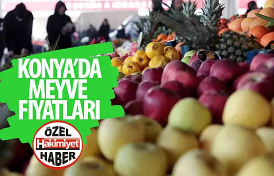 Konya Halinde Meyve Fiyatları Değerlendirildi: Fiyatlar Karışık