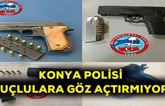 Konya polisi suçlulara göz açtırmıyor