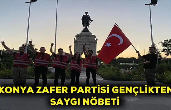 Konya Zafer Partisi gençlikten saygı nöbeti