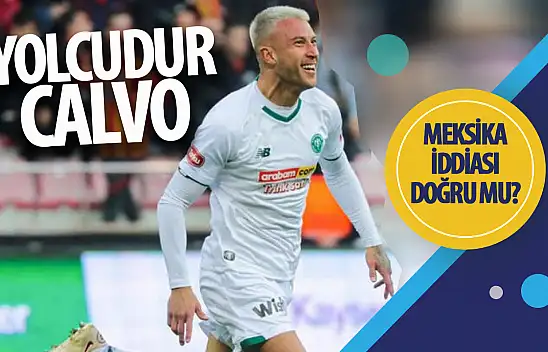 Konyaspor'da Francisco Calvo Yolcu!