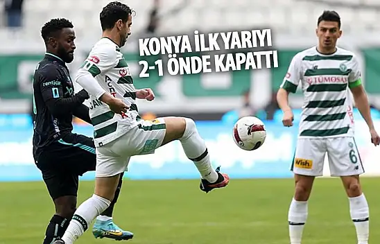 Konyaspor, ilk yarıyı 2-1 önde kapattı!