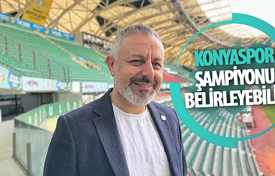 Konyaspor, şampiyonu belirleyebilir!