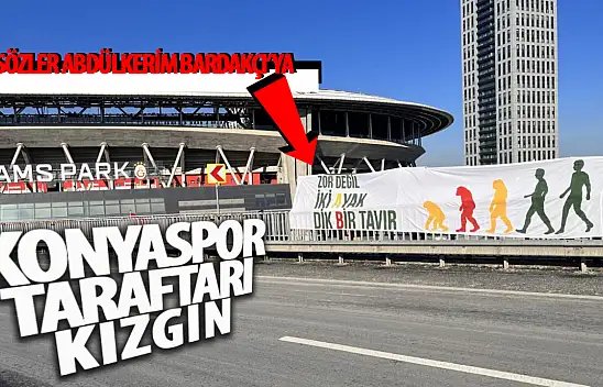 Konyaspor taraftarlarından Abdülkerim Bardakcı'ya tepki!