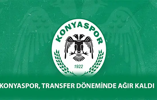 Konyaspor, transfer döneminde ağır kaldı