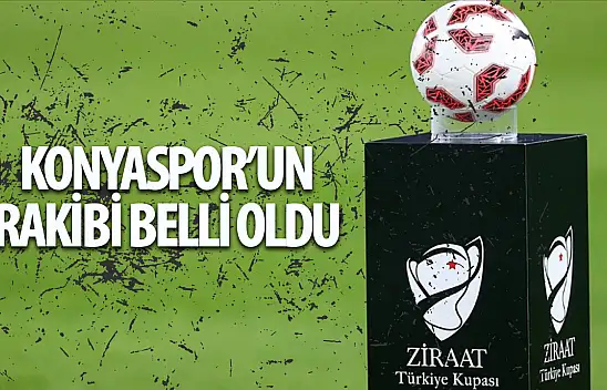 Konyaspor'un Ziraat Türkiye Kupası'ndaki rakibi belli oldu! 