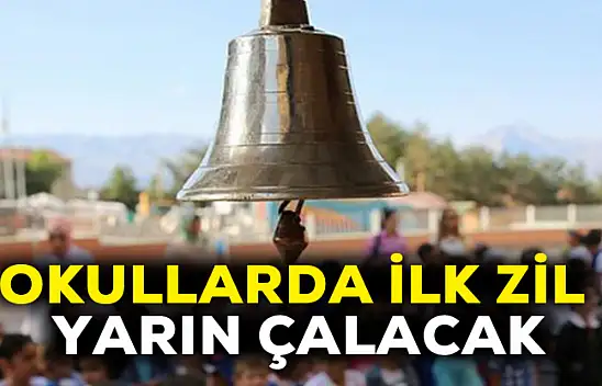Okullarda ilk zil yarın çalacak
