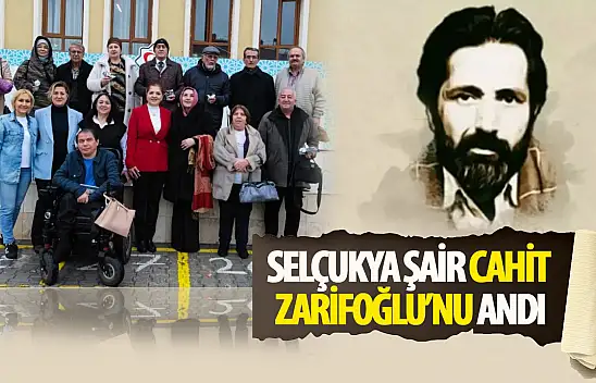 Selçukya, Konya'da faaliyetlerine devam ediyor: Ünlü şair anıldı!