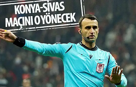 Sivasspor-Konyaspor maçını Karaoğlan yönetecek