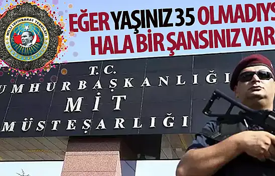 Siz de Milli İstihbarat Teşkilatı (MİT) Personeli Olabilirsiniz