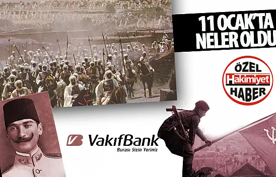 Tarihte Bugün: 11 Ocak