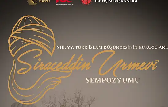 -Türk-İslam Düşüncesinin 'Kurucu Aklı' Konya'da Anılacak