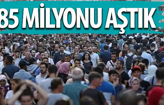 Türkiye'nin 2023 Nüfus Raporu Açıklandı: 85 Milyon 372 bin 377 Kişiye Ulaştık