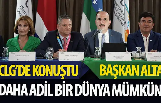 UCLG Başkanı Altay, Latin Amerika Belediyelerine Seslendi: 'Daha Adil ve Daha Sürdürülebilir Şehirler İnşa Etme Vizyonumuzu Birlikte Gerçekleştirebiliriz'