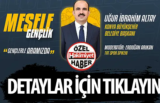 Uğur İbrahim Altay Gençlere Konuk Oluyor: Gençlik Meseleleri Konuşulacak