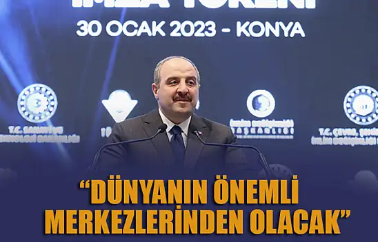 Varank: Dünyanın önemli merkezlerinden olacak