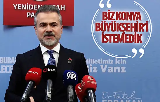 Yeniden Refah Partisi'nden Konya Büyükşehir açıklaması!