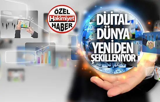 Yenilikçi Teknolojilerle Dijital Dünya Yeniden Şekilleniyor