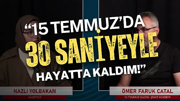 Konyalı 15 Temmuz Gazisi ve şehit ağabeyi Ömer Faruk Çatal: 'Unutan millet tekrar yaşar'