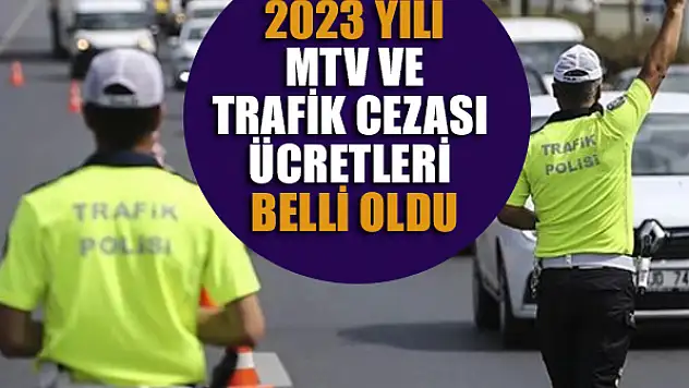 2023 yılı MTV ve trafik cezası ücretleri belli oldu