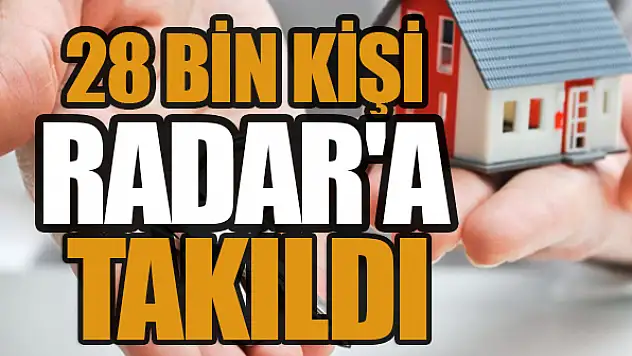 28 bin kişi kira RADAR'ına takıldı