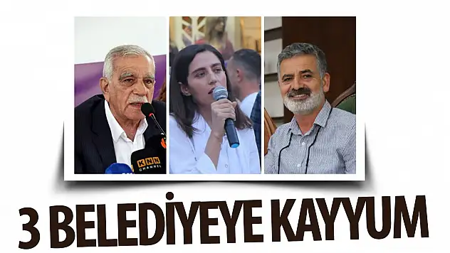 3 belediyeye daha kayyum atandı!