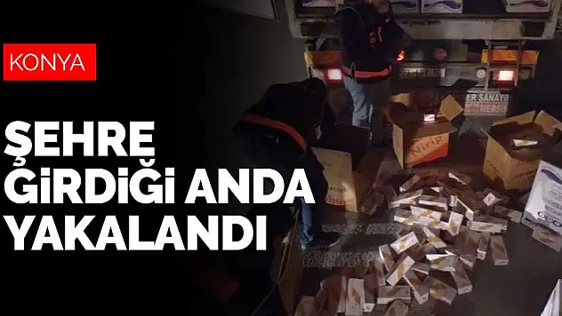 Konya il merkezine girdiği anda yakalandı! 6 milyonluk operasyon