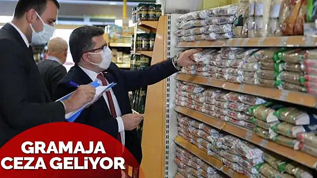 Gramaj hilesine ceza geliyor