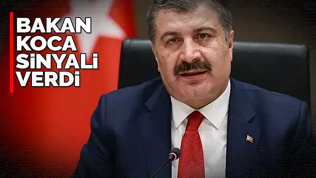 Bakan Koca sinyali verdi! Yeni tedbirler geliyor