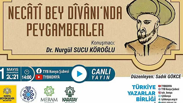 TYB Konya'da 'Necati Bey Divanında Peygamberler' konuşuldu
