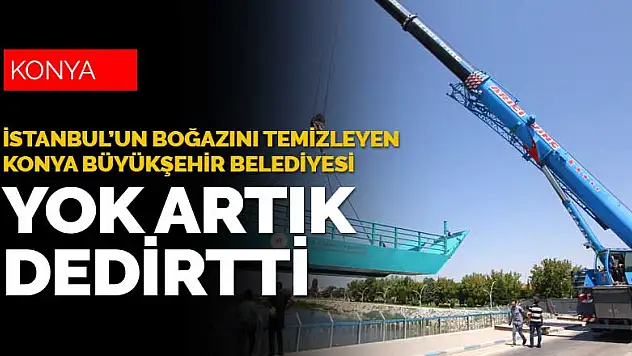 İstanbul'un müsilajını temizleyen Konya Büyükşehir Belediyesi hızını alamadı