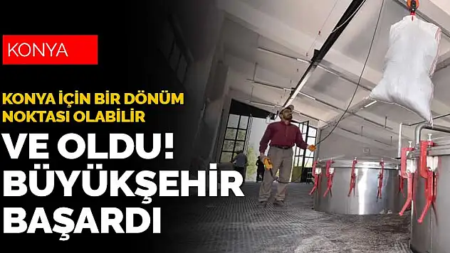 Konya Büyükşehir Belediyesi sonunda başardı! Lavantada başarı