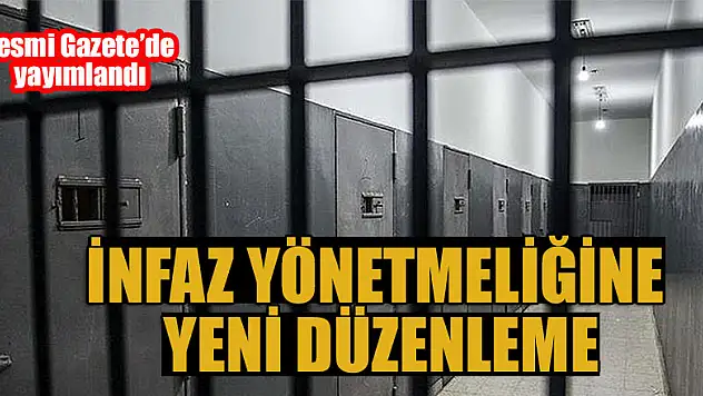 İnfaz yönetmeliğine yeni düzenleme