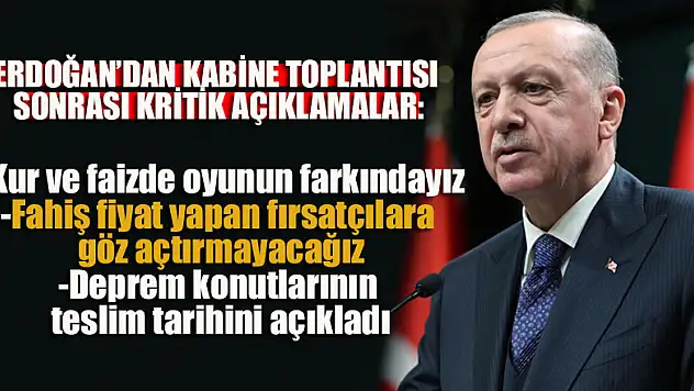 Erdoğan'dan Kabine toplantısı sonrası kritik açıklamalar