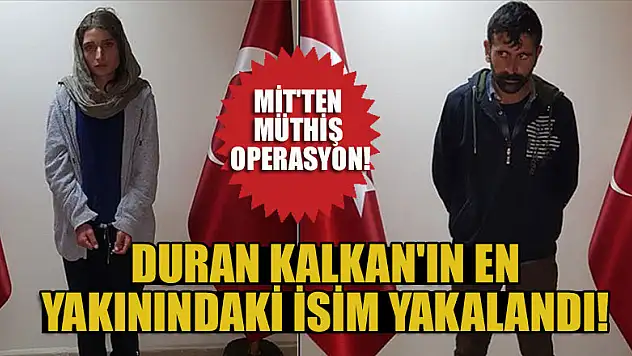 MİT'ten müthiş operasyon! Duran Kalkan'ın en yakınındaki isim yakalandı...