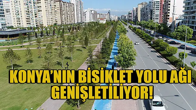Konya Büyükşehir Konya'nın bisiklet yolu ağını genişletiyor