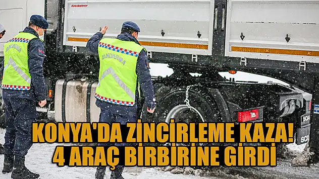 Konya'da zincirleme kaza! 4 araç birbirine girdi