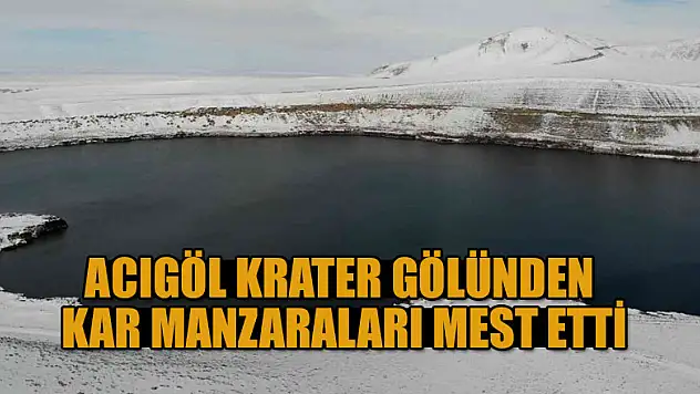 Acıgöl krater gölünden kar manzaraları