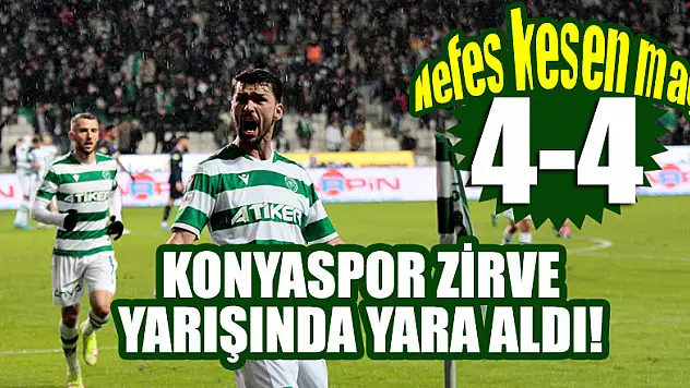 Nefes kesen maç! Konyaspor zirve yarışında yara aldı