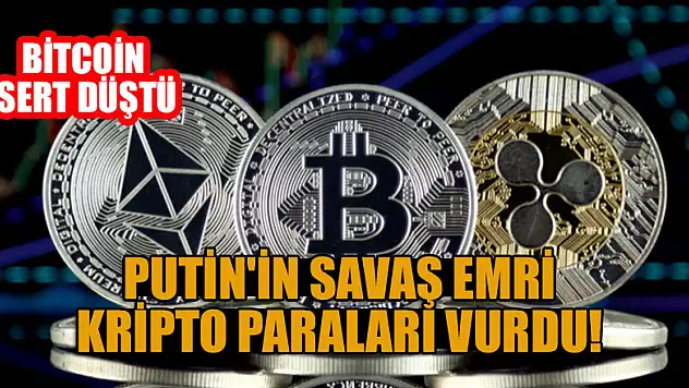 Putin'in savaş emri, kripto paraları vurdu: Bitcoin sert düştü