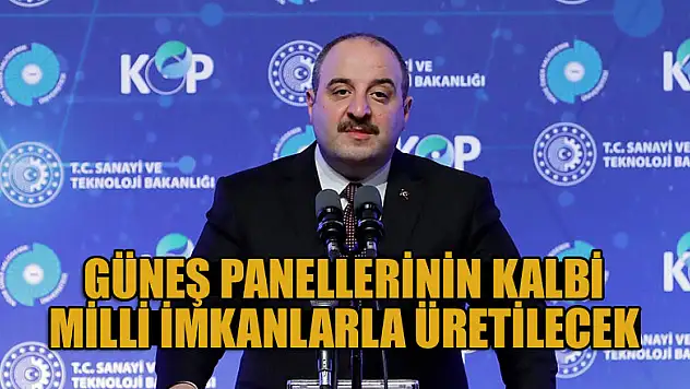 Güneş panellerinin kalbi milli imkanlarla üretilecek