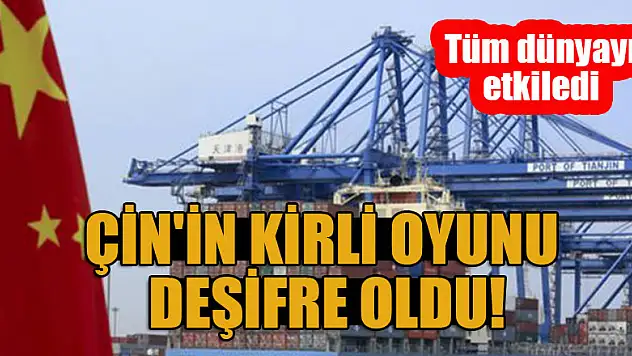 Çin'in kirli oyunu deşifre oldu! Tüm dünyayı etkiledi