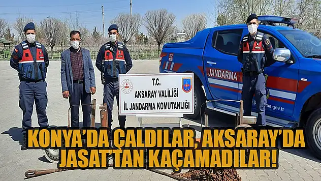 Konya'da çaldılar, Aksaray'da JASAT'tan kaçamadılar