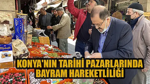 Konya'nın tarihi pazarlarında bayram hareketliliği