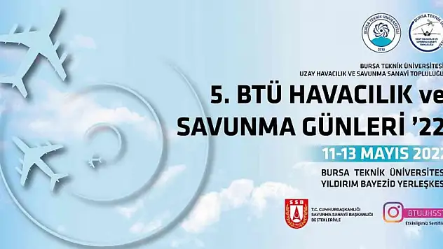 Türk savunma sanayinin yıldızları Bursa'ya geliyor