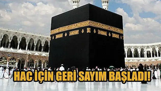 Hac için geri sayım başladı!